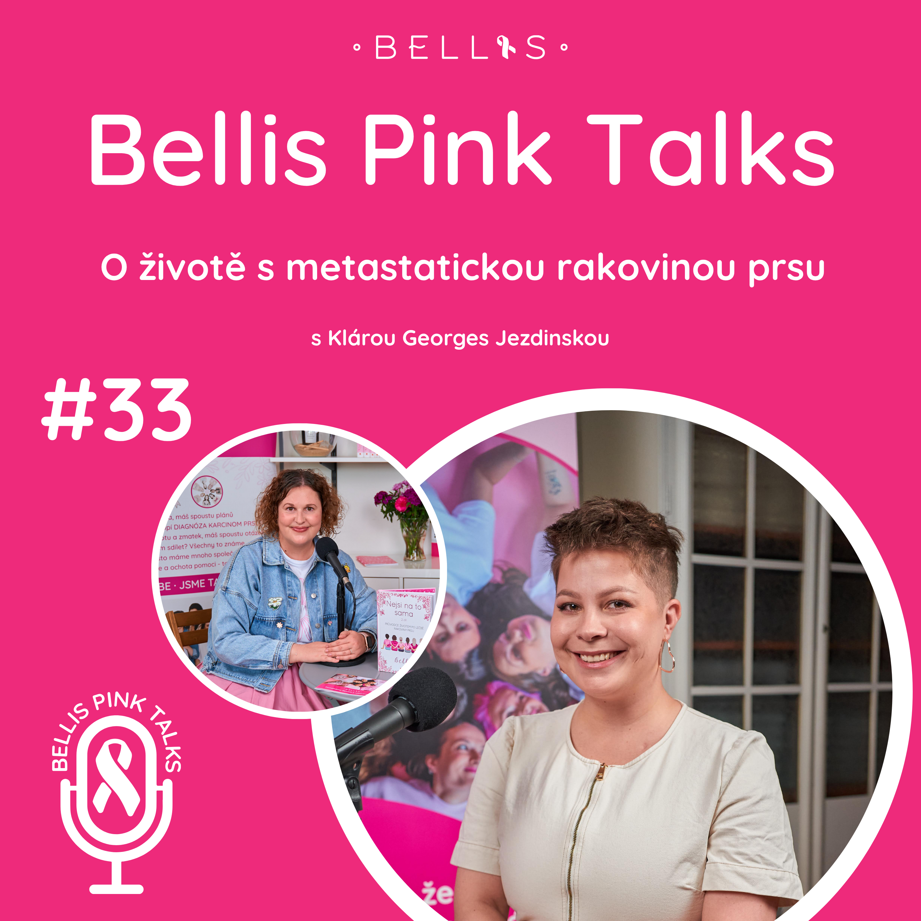 Poslechněte si 33. díl podcastu O životě s metastatickou rakovinou prsu s Klárou Georges Jezdinskou