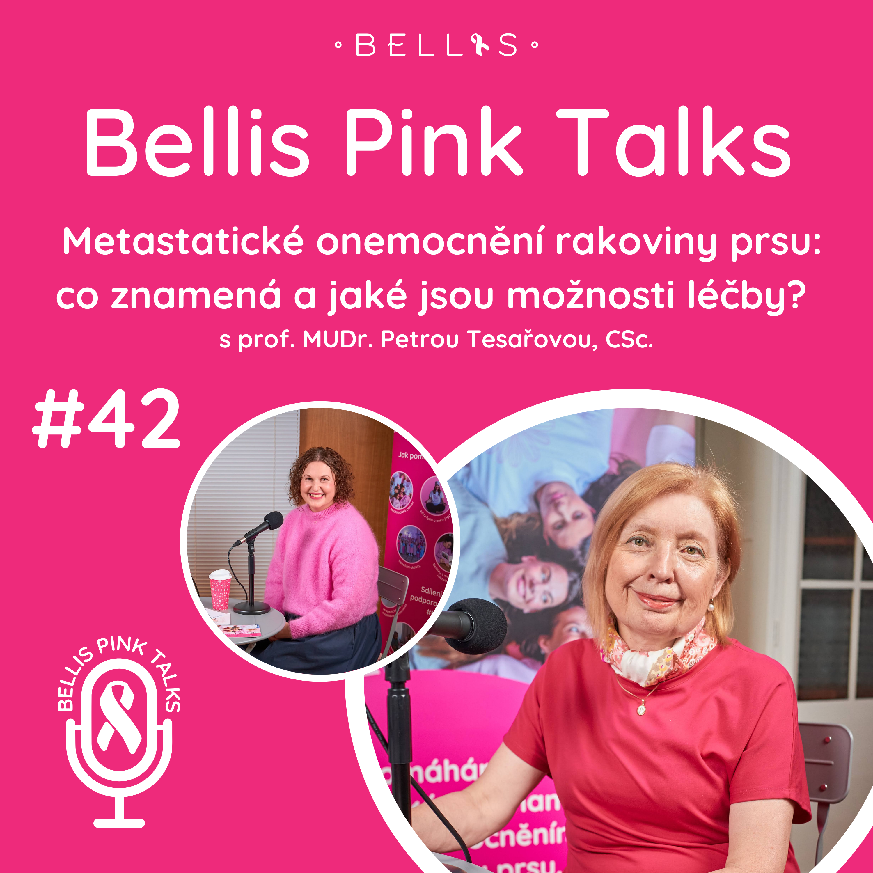 Rozhovor na téma metastatická rakovina prsu v&nbsp;podcastu Bellis Pink Talks