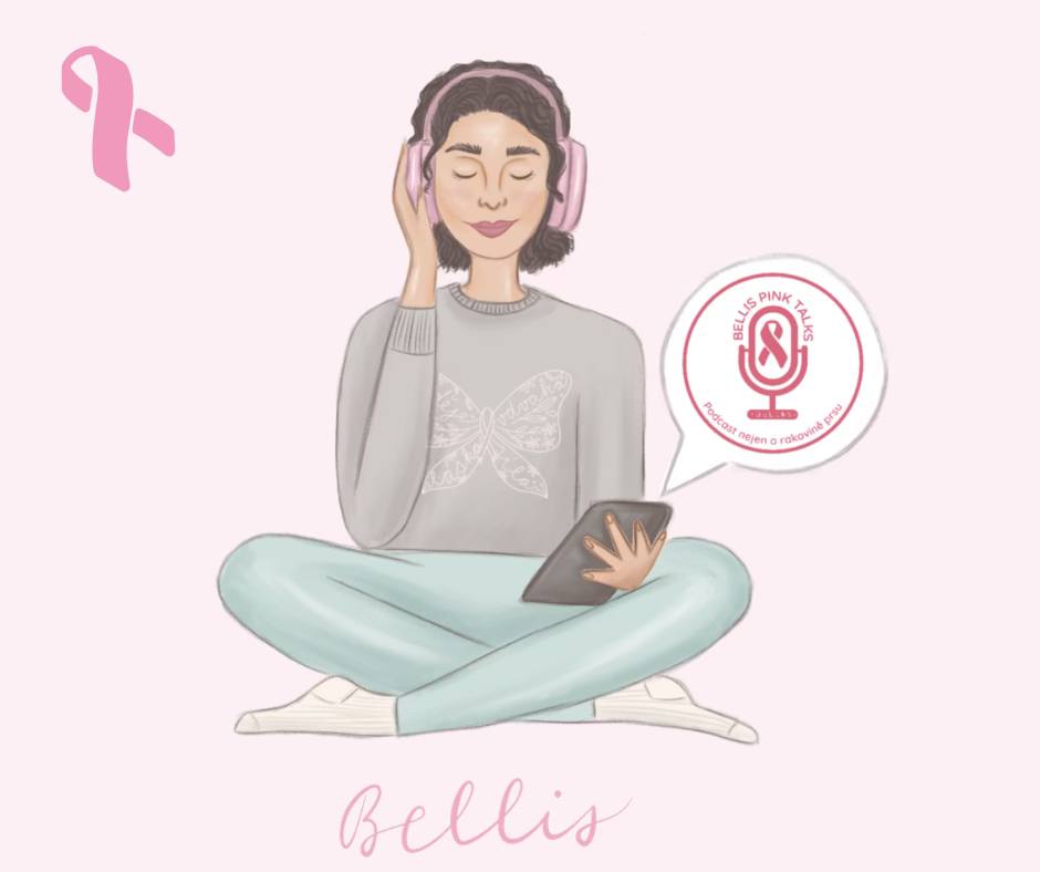 Poslouchejte náš podcast Bellis Pink Talks – rozhovory nejen o rakovině prsu