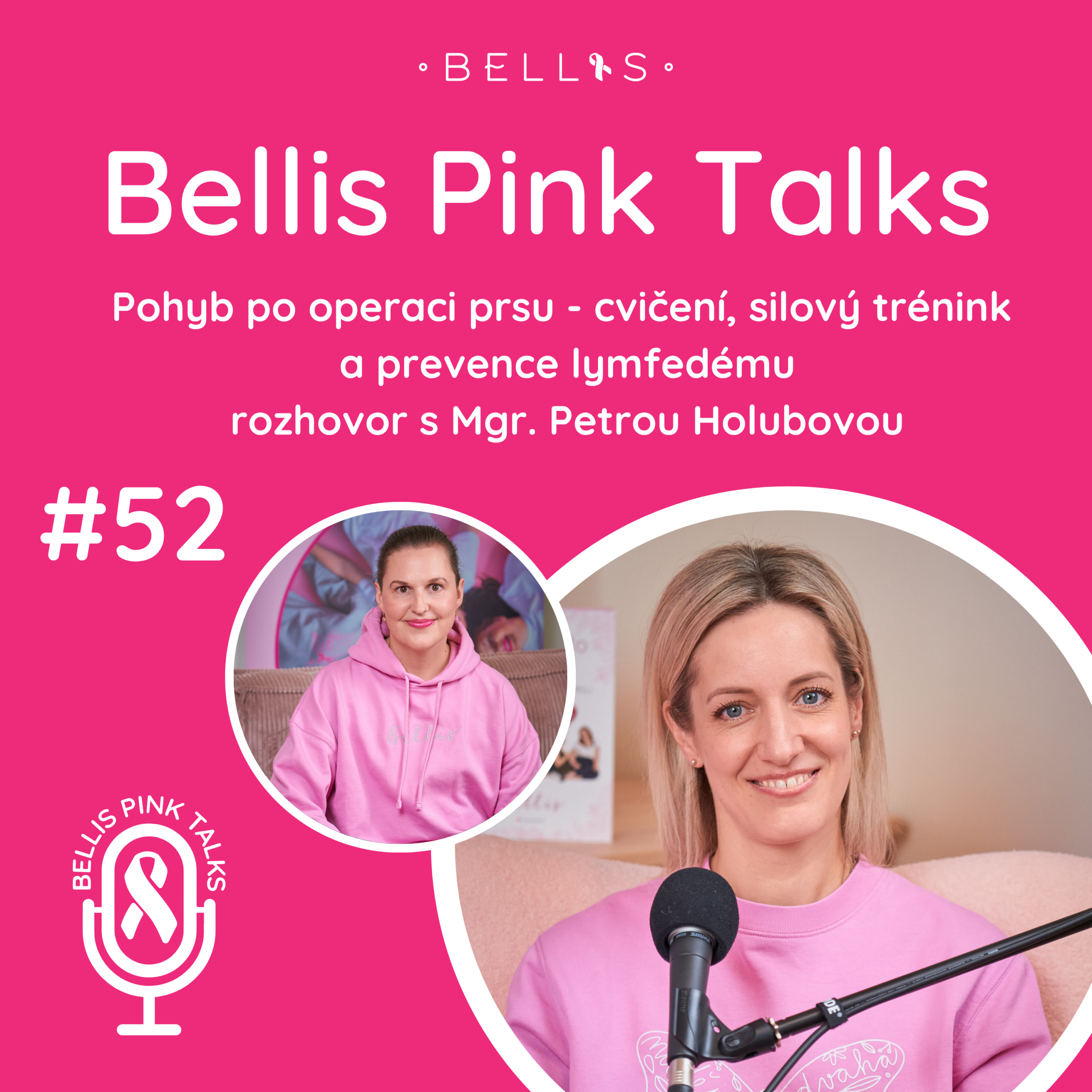 Bellis Pink Talks #52